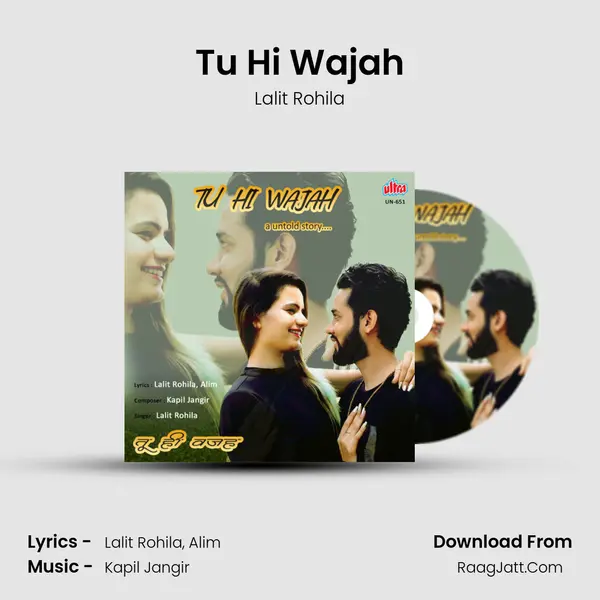 Tu Hi Wajah Song mp3 | Lalit Rohila