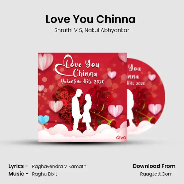 Love You Chinna (From - Love Mocktail) Song mp3 | Shruthi V S