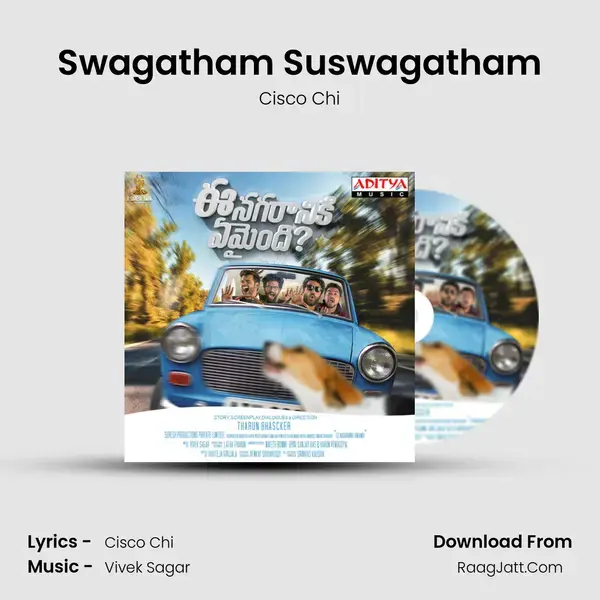 Swagatham Suswagatham Song mp3 | Cisco Chi