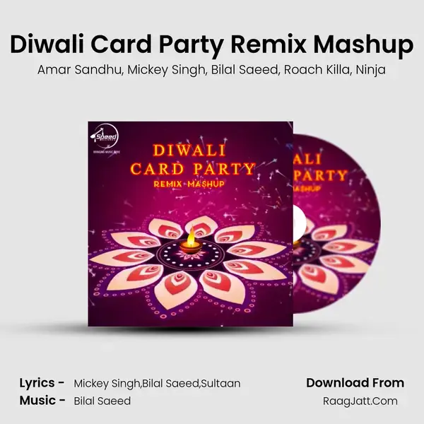 Diwali Card Party Remix Mashup Song mp3 | Amar Sandhu