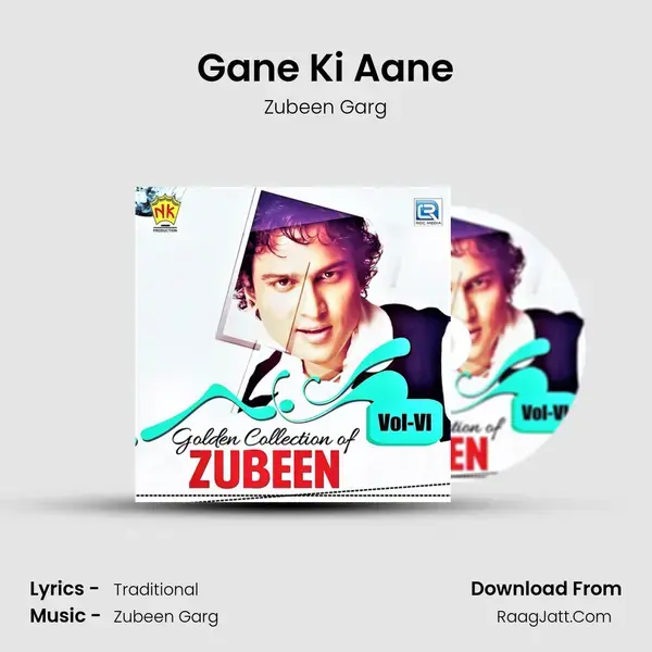 Gane Ki Aane Song mp3 | Zubeen Garg