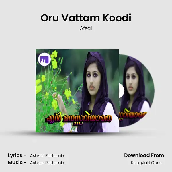 Oru Vattam Koodi Song mp3 | Afsal