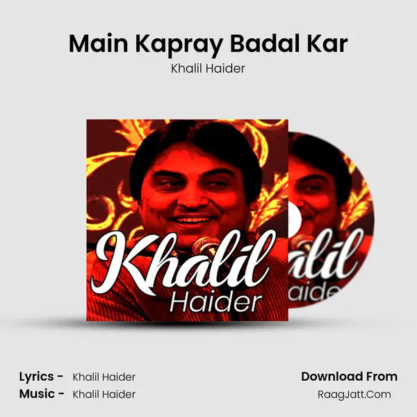 Main Kapray Badal Kar mp3 song