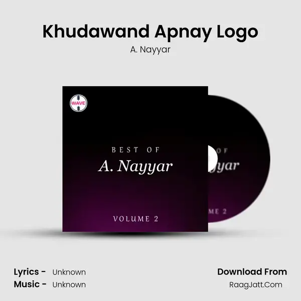 Khudawand Apnay Logo Song mp3 | A. Nayyar