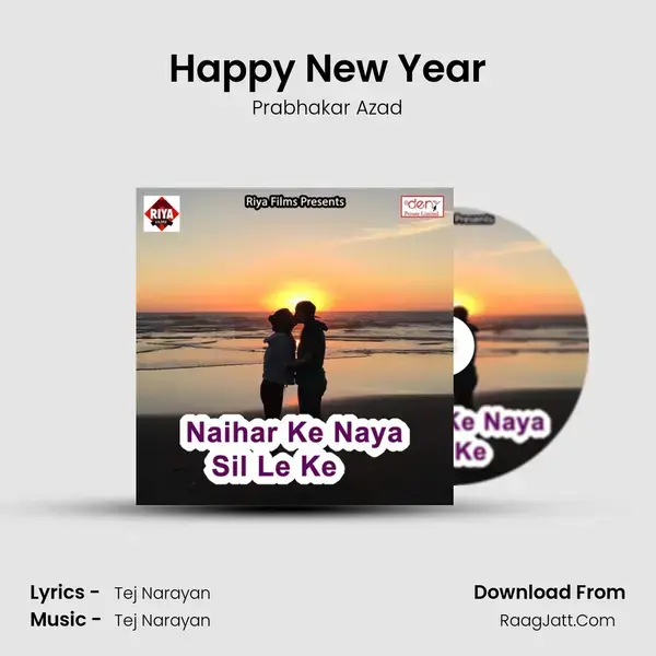 Happy New Year Song mp3 | Prabhakar Azad