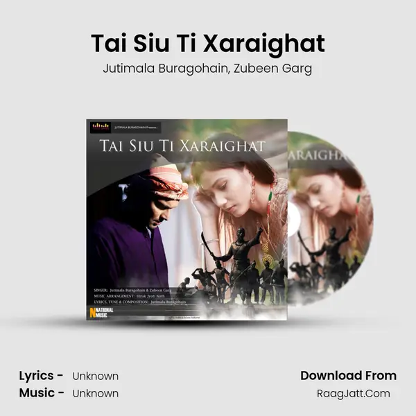 Tai Siu Ti Xaraighat mp3 song