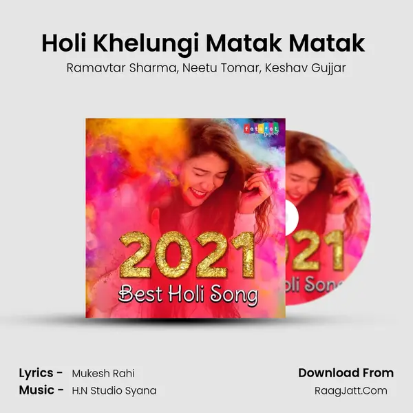 Holi Khelungi Matak Matak (Panga Ne Le Holi Main) mp3 song