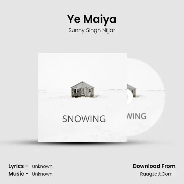 Ye Maiya Song mp3 | Sunny Singh Nijjar