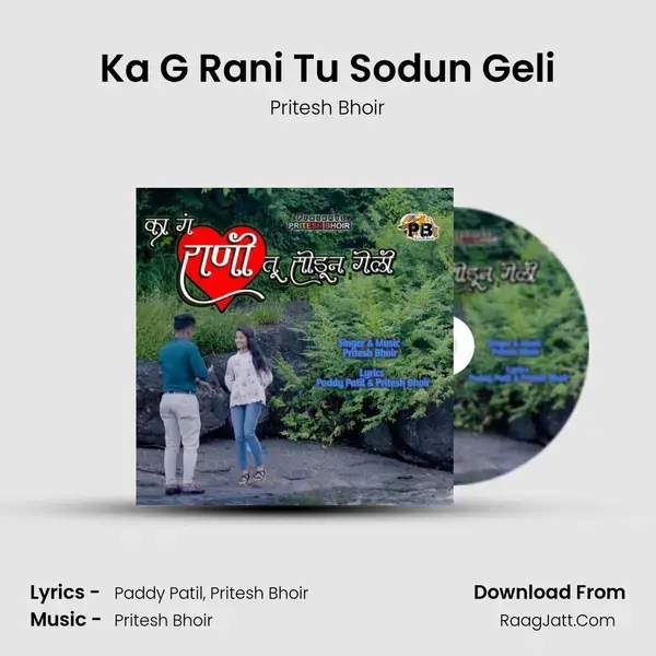 Ka G Rani Tu Sodun Geli mp3 song