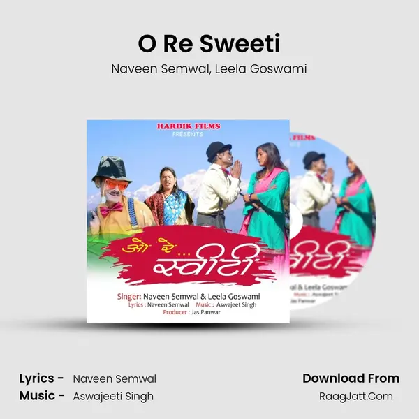 O Re Sweeti mp3 song