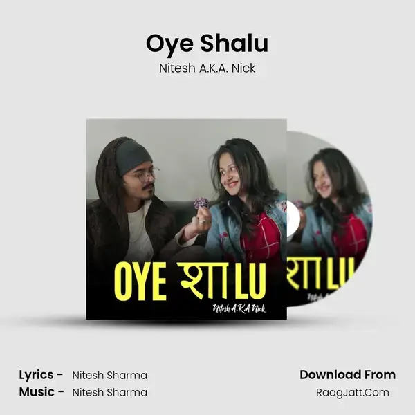 Oye Shalu mp3 song