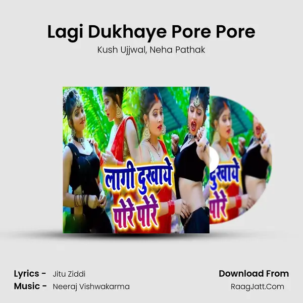 Lagi Dukhaye Pore Pore mp3 song