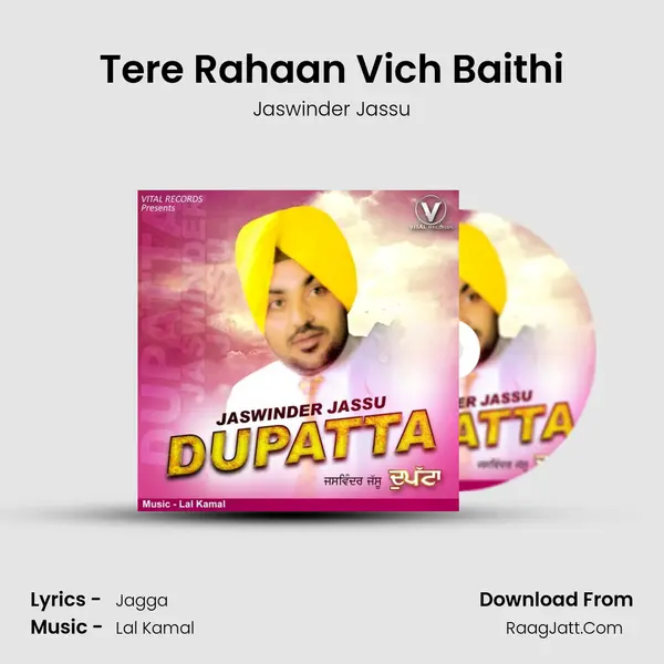 Tere Rahaan Vich Baithi mp3 song