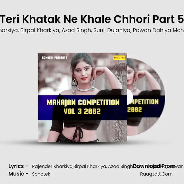 Teri Khatak Ne Khale Chhori Part 5 mp3 song