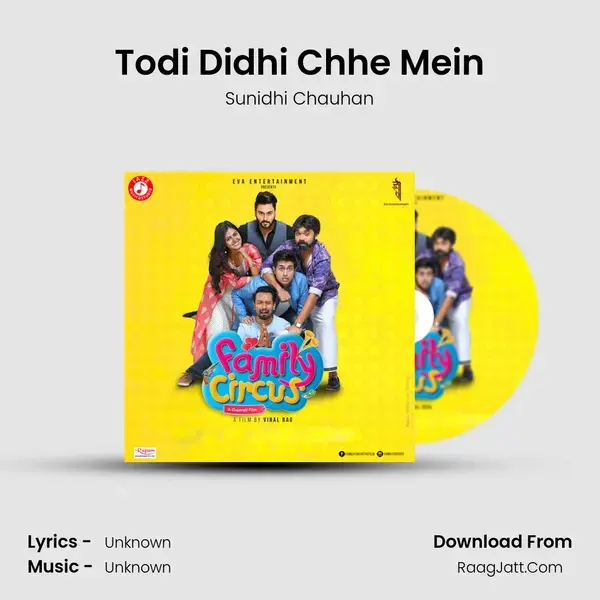 Todi Didhi Chhe Mein Song mp3 | Sunidhi Chauhan