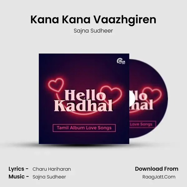 Kana Kana Vaazhgiren mp3 song