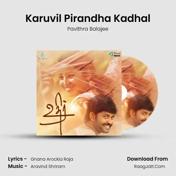 Karuvil Pirandha Kadhal mp3 song