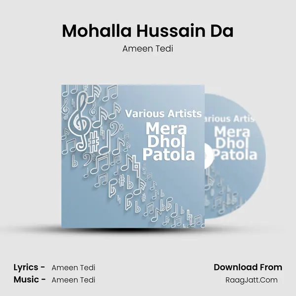 Mohalla Hussain Da Song mp3 | Ameen Tedi