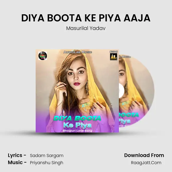 DIYA BOOTA KE PIYA AAJA mp3 song