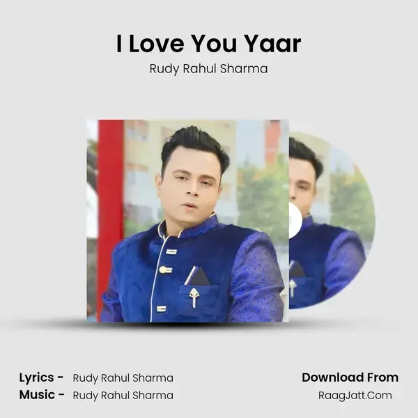 I Love You Yaar mp3 song