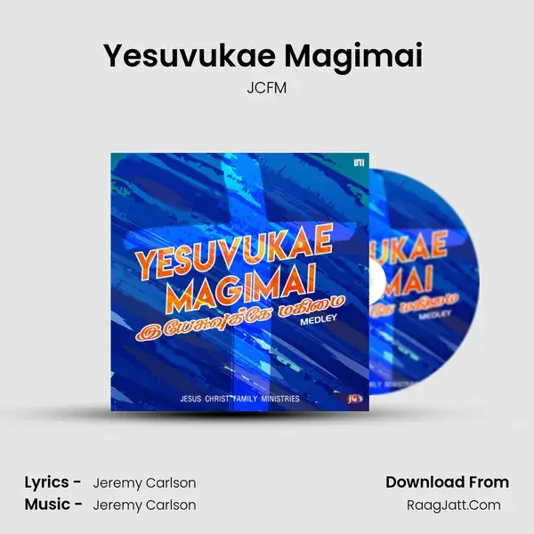 Yesuvukae Magimai (Medley) - 