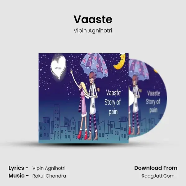 Vaaste Song mp3 | Vipin Agnihotri