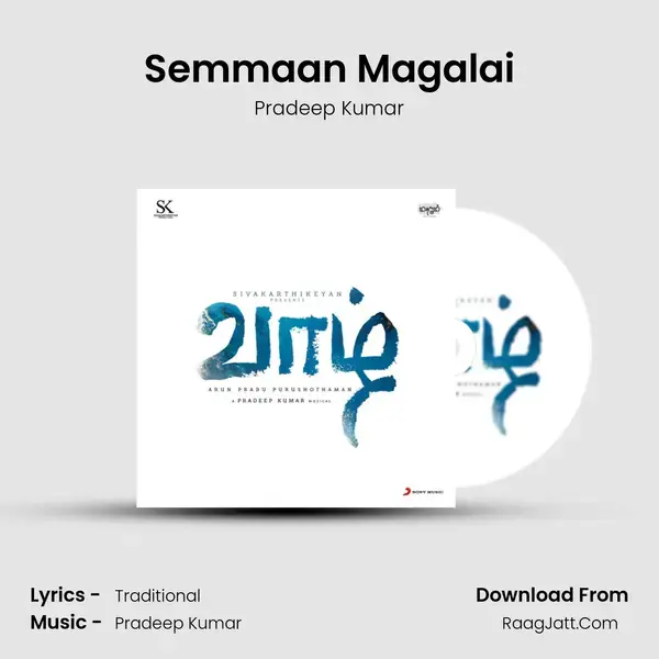 Semmaan Magalai Song mp3 | Pradeep Kumar