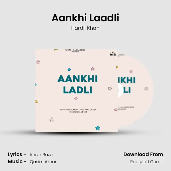 Aankhi Laadli mp3 song