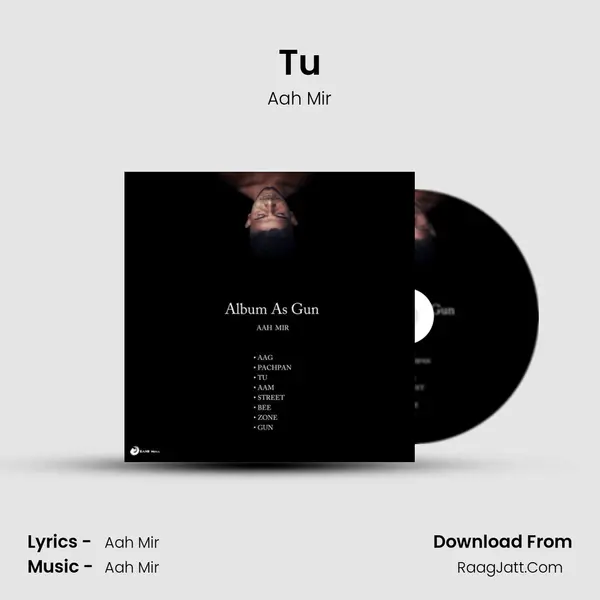 Tu Song mp3 | Aah Mir