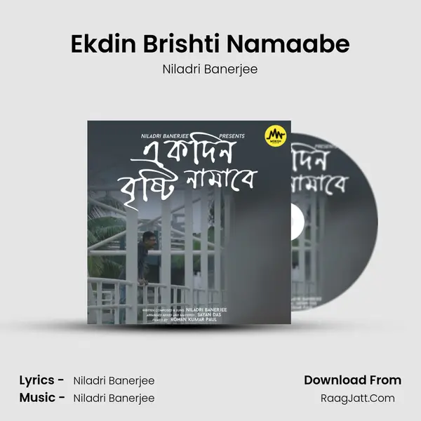 Ekdin Brishti Namaabe mp3 song