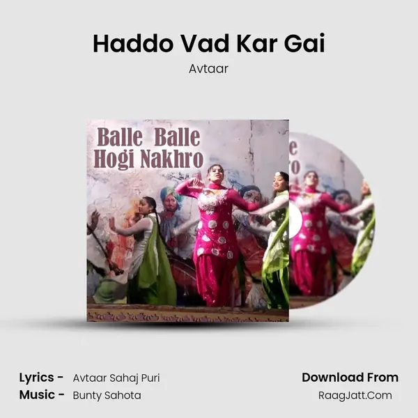 Haddo Vad Kar Gai Song mp3 | Avtaar