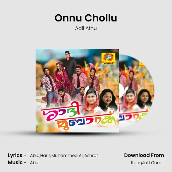 Onnu Chollu Song mp3 | Adil Athu