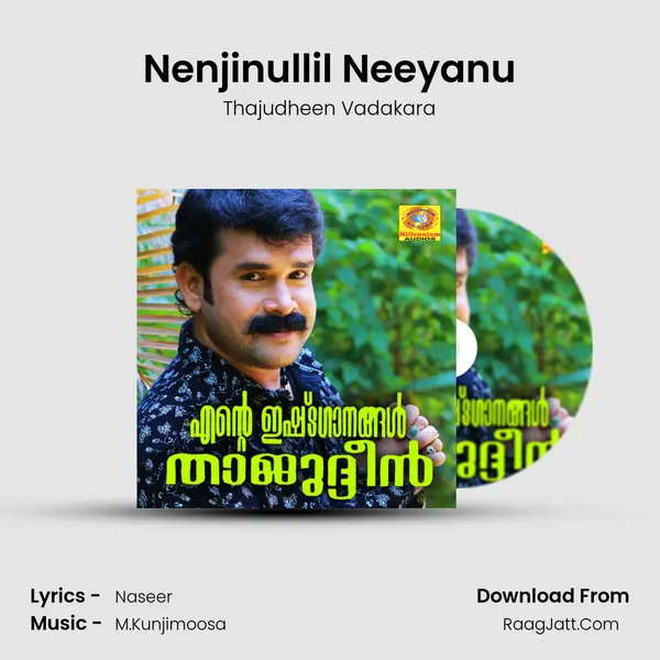 Nenjinullil Neeyanu Song mp3 | Thajudheen Vadakara