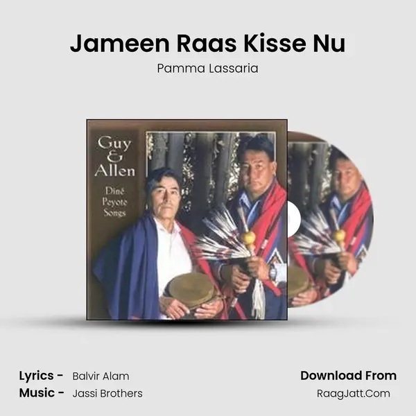 Jameen Raas Kisse Nu Song mp3 | Pamma Lassaria