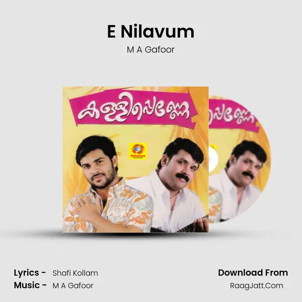 E Nilavum Song mp3 | M A Gafoor