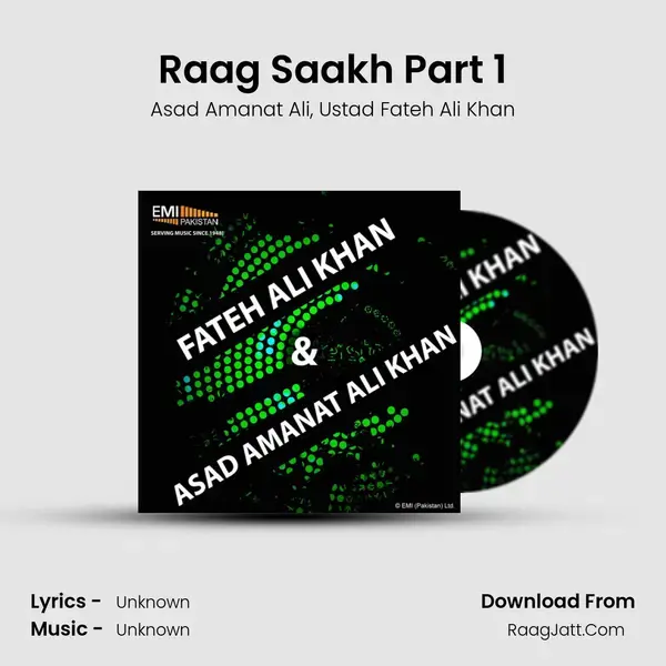 Raag Saakh Part 1 Song mp3 | Asad Amanat Ali