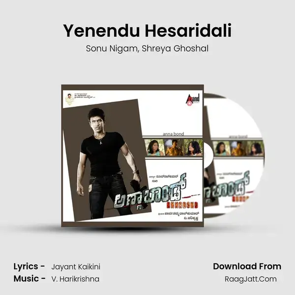 Yenendu Hesaridali Song mp3 | Sonu Nigam