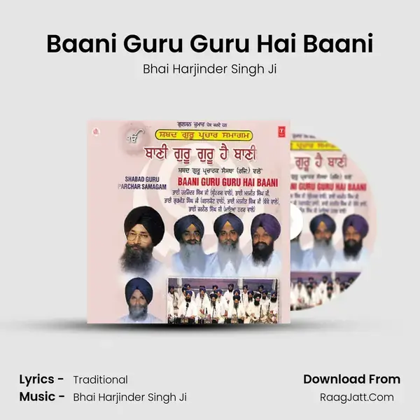 Baani Guru Guru Hai Baani Song mp3 | Bhai Harjinder Singh Ji