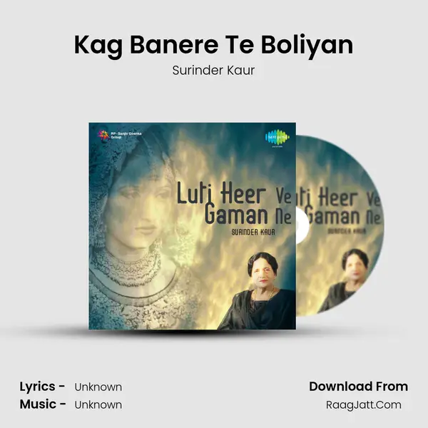 Kag Banere Te Boliyan Song mp3 | Surinder Kaur