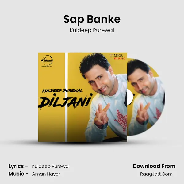 Sap Banke Song mp3 | Kuldeep Purewal