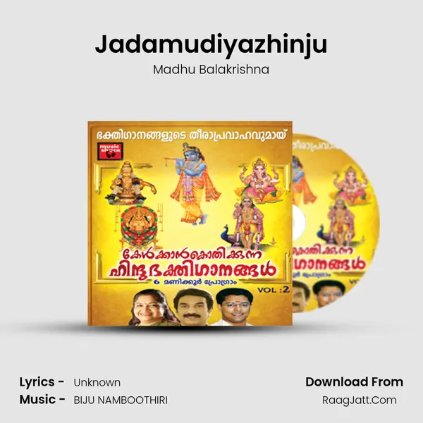 Jadamudiyazhinju Song mp3 | Madhu Balakrishna