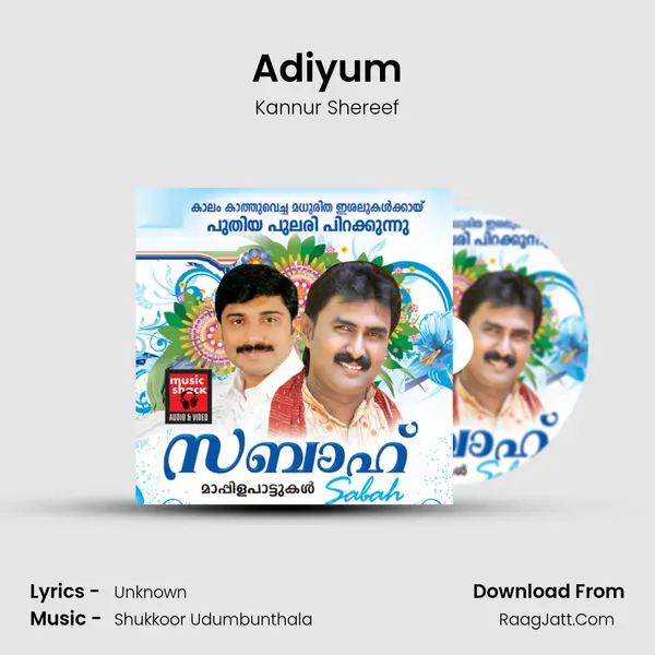 Adiyum Song mp3 | Kannur Shereef