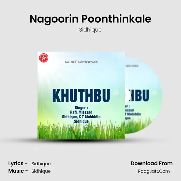 Nagoorin Poonthinkale Song mp3 | Sidhique