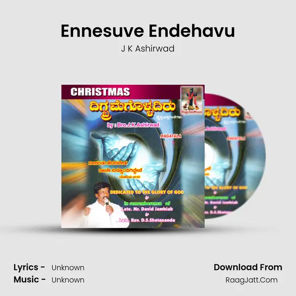 Ennesuve Endehavu Song mp3 | J K Ashirwad