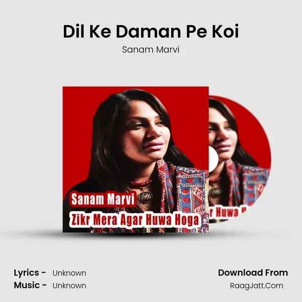 Dil Ke Daman Pe Koi Song mp3 | Sanam Marvi