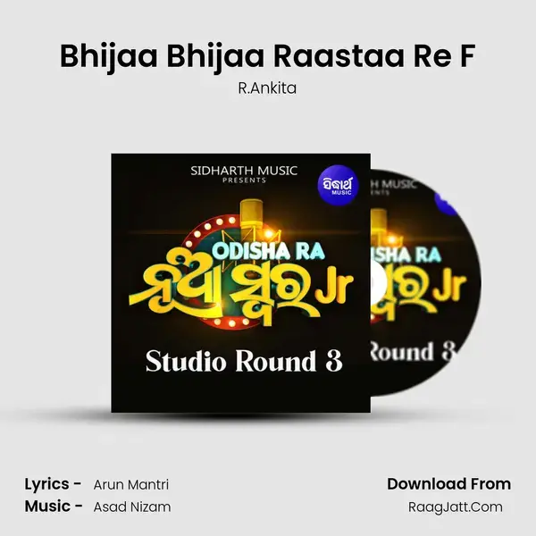 Bhijaa Bhijaa Raastaa Re F Song mp3 | R.Ankita