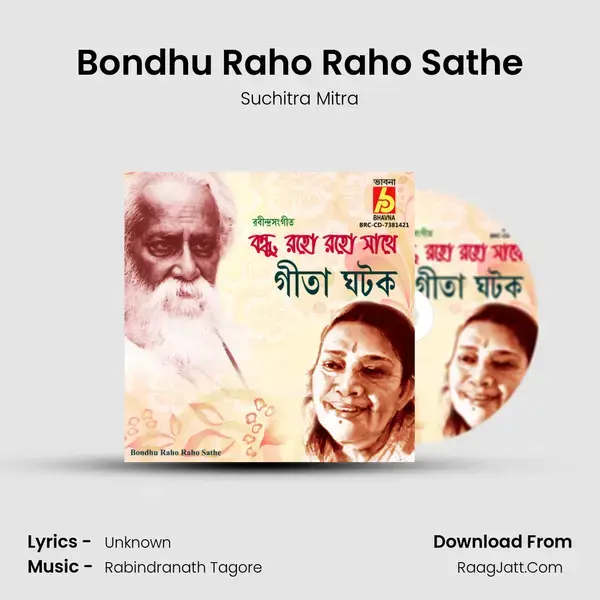 Bondhu Raho Raho Sathe mp3 song