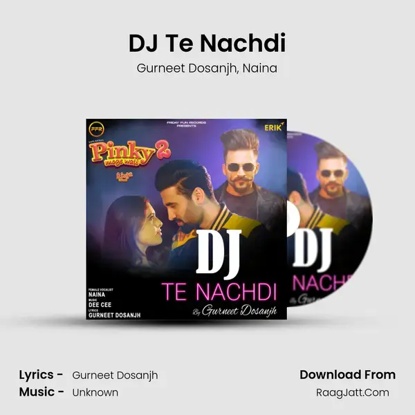 DJ Te Nachdi mp3 song