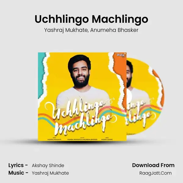 Uchhlingo Machlingo mp3 song