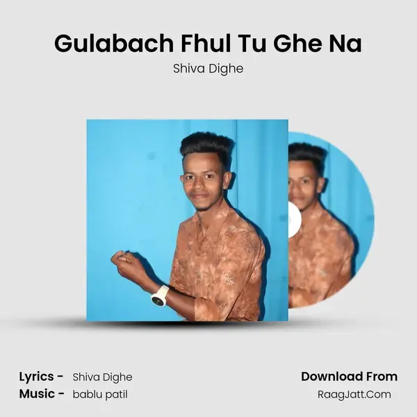 Gulabach Fhul Tu Ghe Na mp3 song